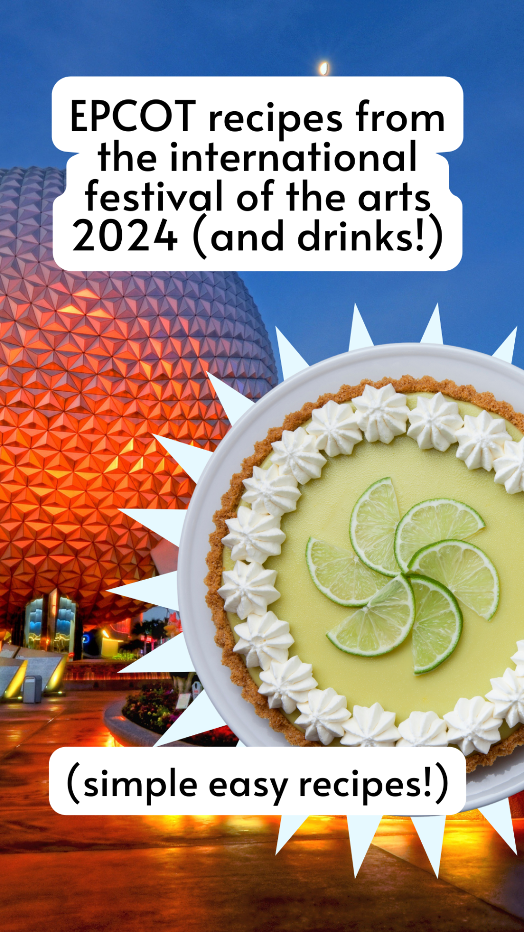 Deconstructed Key Lime Pie: Epcot Dupe Recipes from the International Festival of the Arts 2024 (Unofficial&nbsp;Recipe)