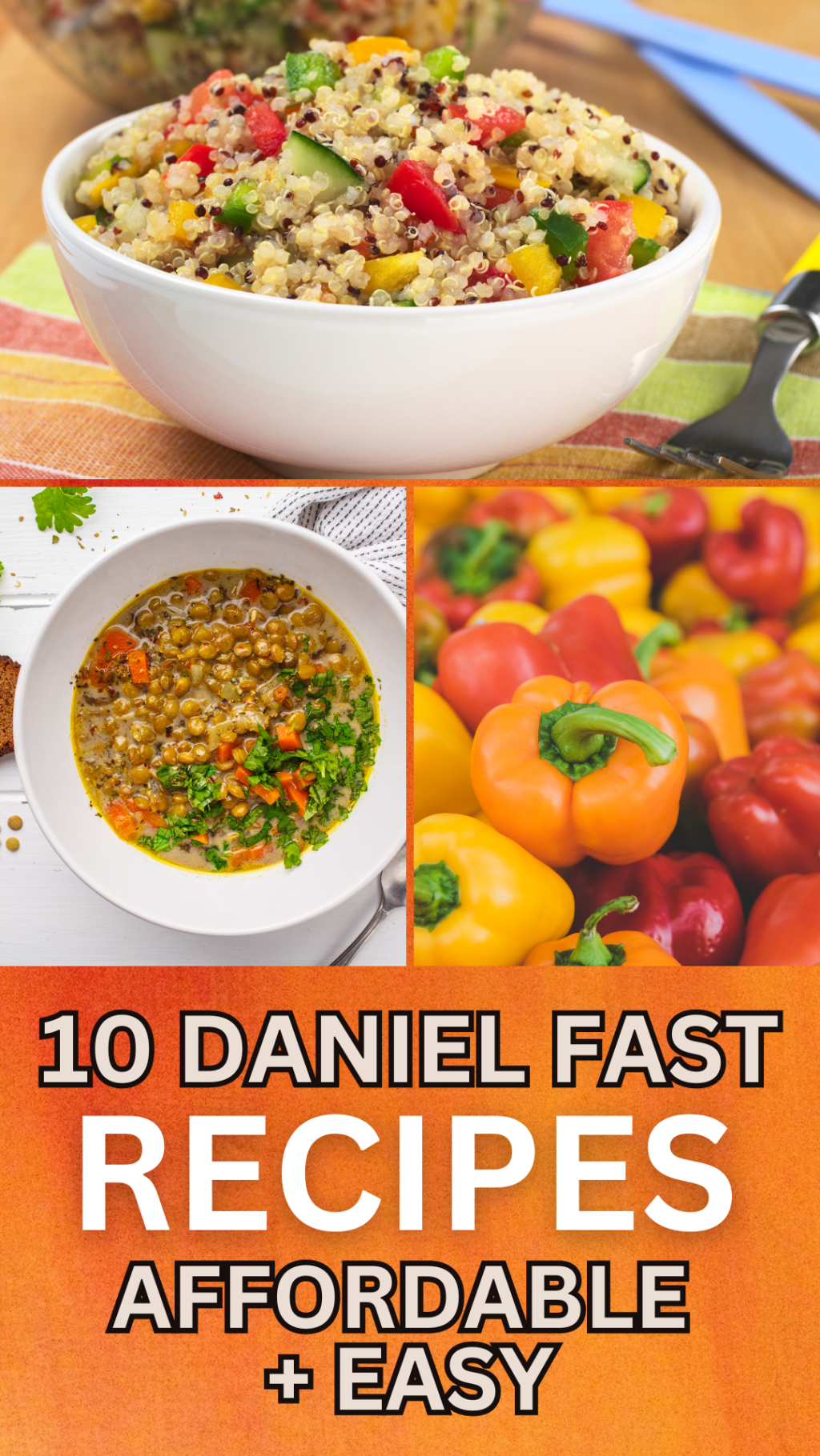 10 Easy and Affordable DANIEL FAST Recipes to&nbsp;Try!